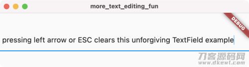 一个糟糕的 TextField 示例，按下左箭头键或 ESC 键会清除文本